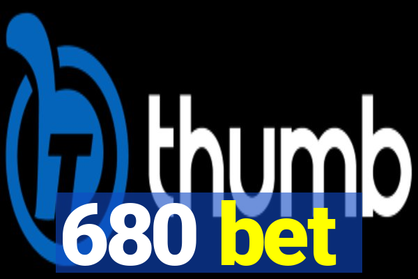 680 bet